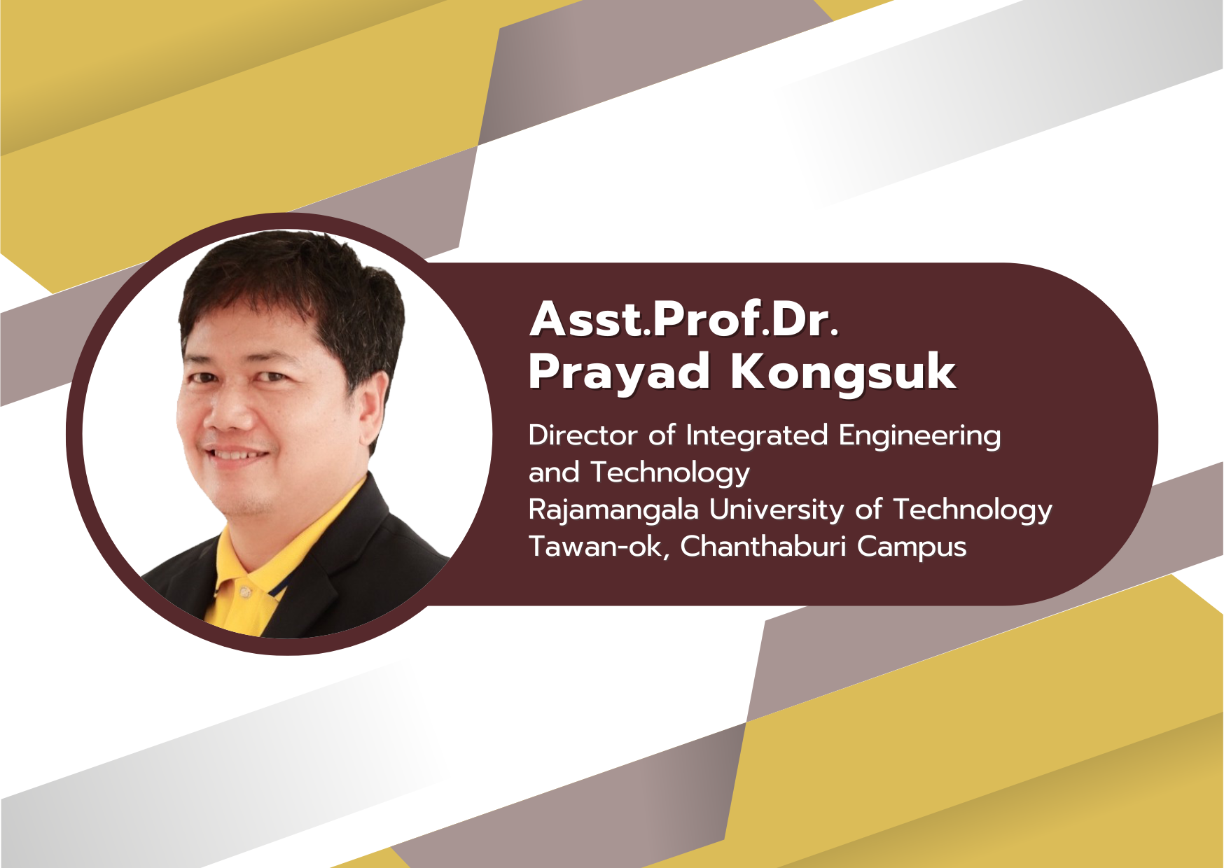 Asst.Prof.Dr.Prayad Kongsuk