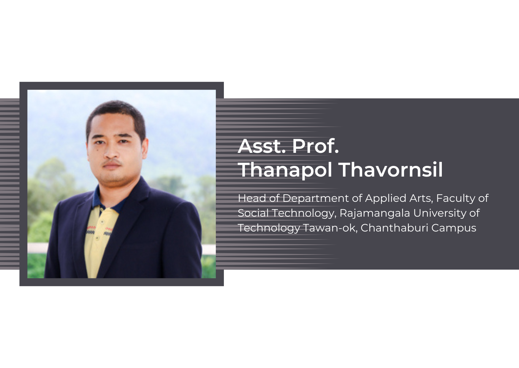 Asst.Prof.Thanapol Thavornsil